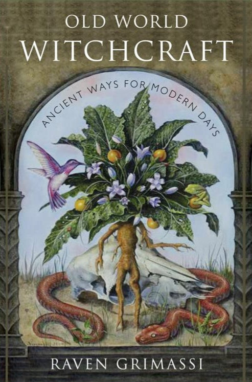 Old World Witchcraft by Raven Grimassi