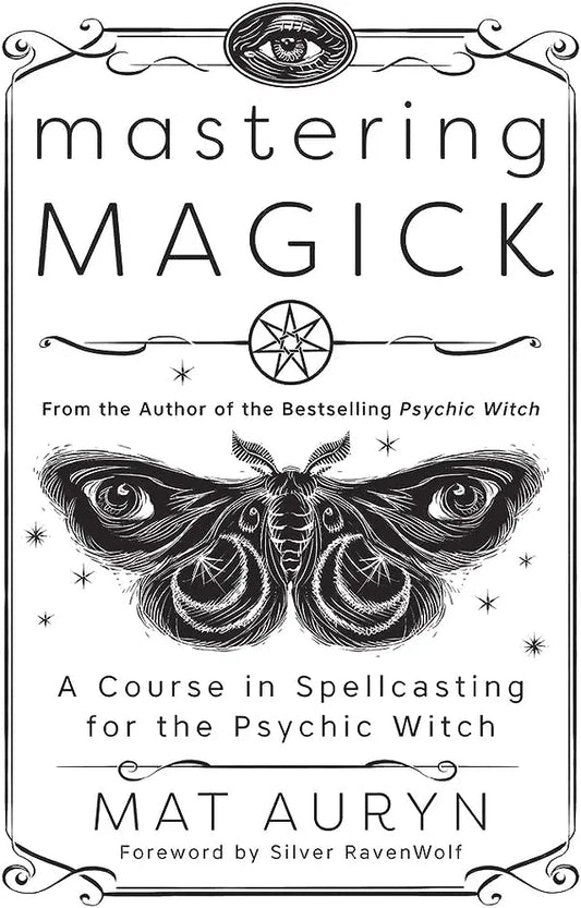 Mastering Magick by Mat Auryn