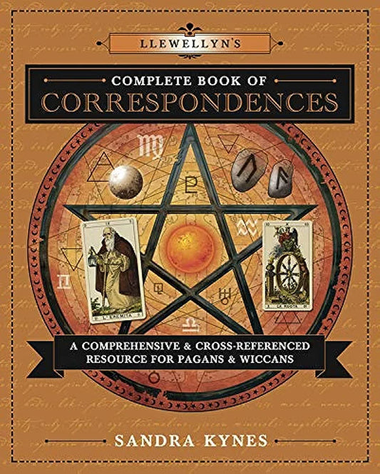 Llewellyn's Complete Book of Correspondences by Sandra Kynes