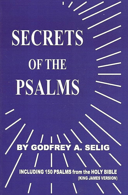 SECRETS OF THE PSALMS by Godfrey Selig