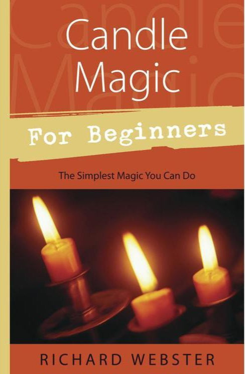 Candle Magic for Beginners by Richard Webster