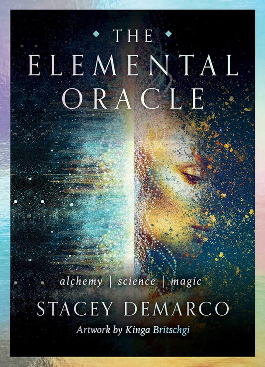 The Elemental Oracle: Alchemy Science Magic by Stacey Demarco