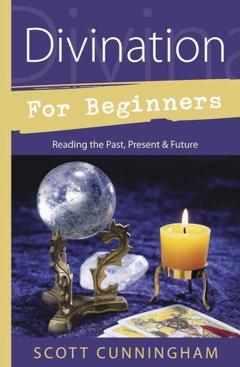 Divination for Beginners by Scott Cunningham