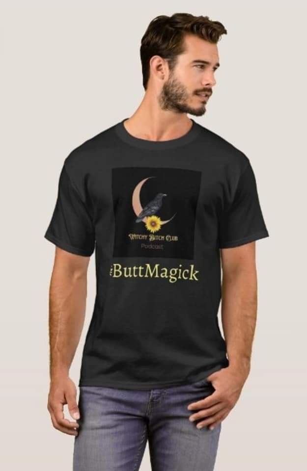 Witchy Bitch Club #ButtMagick Tshirt