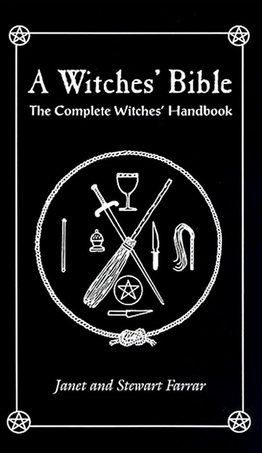 A Witches' Bible, The Complete Witches' Handbook by Farrar & Farrar