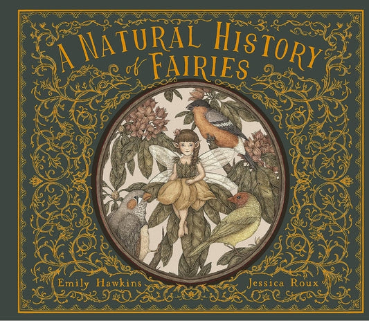 A Natural History of Fairies by Hawkins & Roux