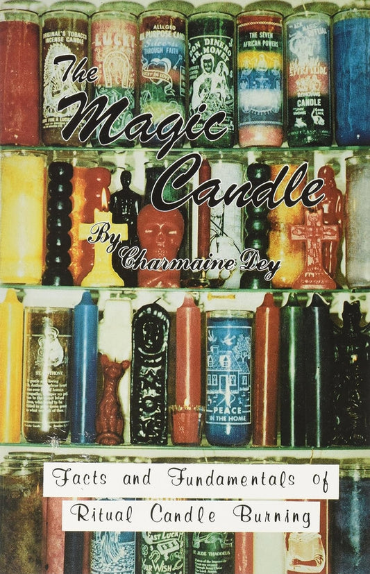 The Magic Candle, Facts & Fundamentals by Charmaine Dey