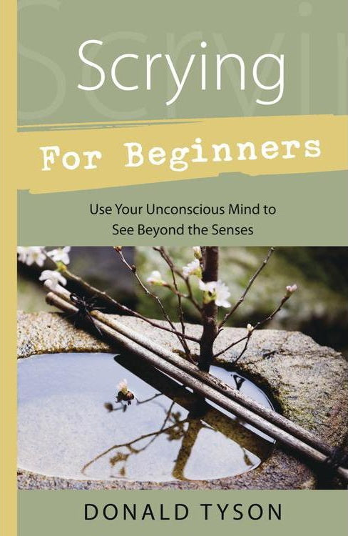 Scrying for Beginners by Donald Tyson