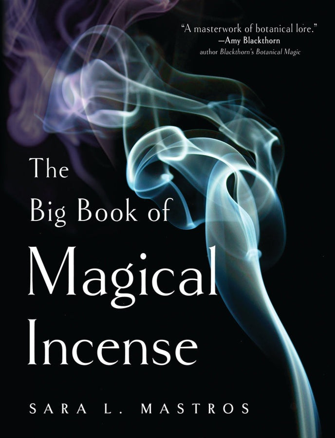 The Big Book of Magical Incense by Sara L. Mastros