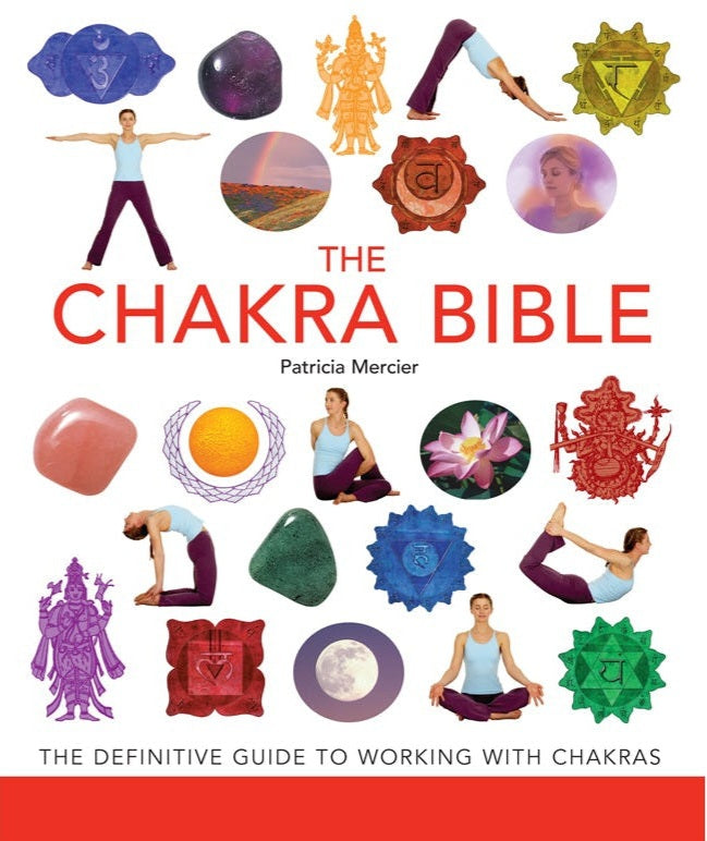 The Chakra Bible by Patricia Mercier