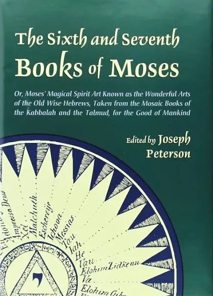 The Sixth & Seventh Books of Moses by Joseph Peterson