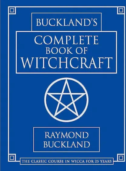 Buckland's Complete Book of Witchcraft by Raymond Buckland