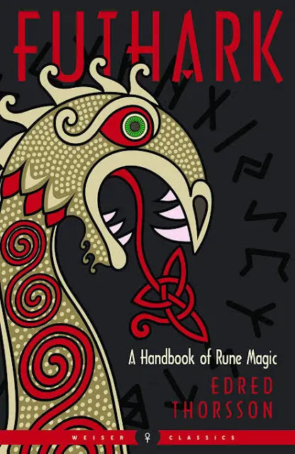 Futhark: A Handbook Of Rune Magic by Thorsson & Flowers